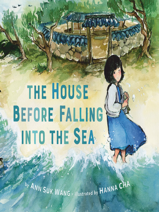 Title details for The House Before Falling into the Sea by Ann Suk Wang - Wait list